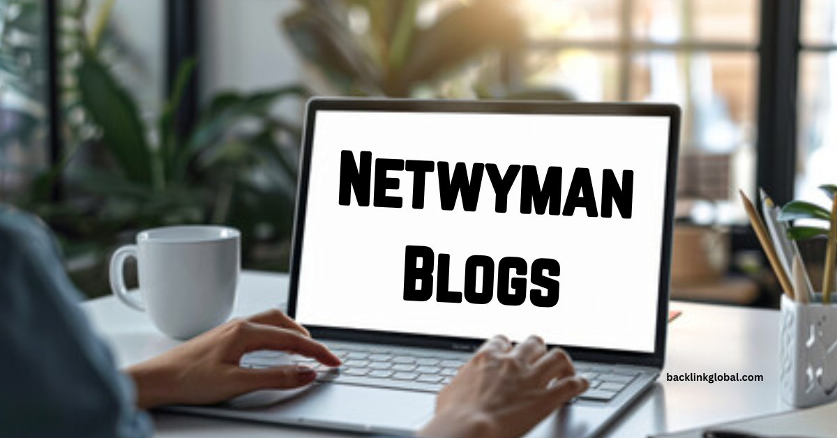 Netwyman Blogs